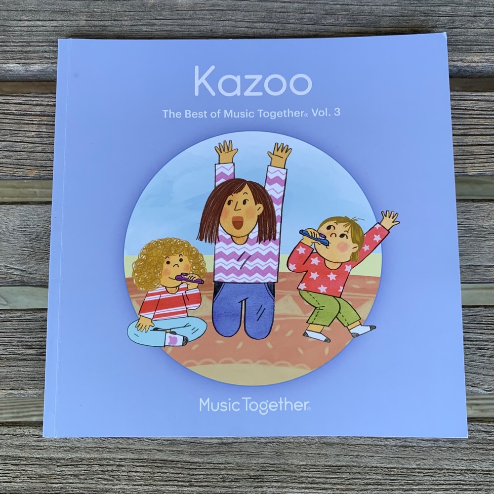 Music Together Kazoo Vol 3 Family Songbook Illustrated Childrens Music Book PreK